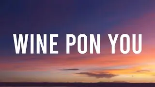 Doja Cat - Wine Pon You (Lyrics) (Remix) | I take it you just like the way I wine pon you