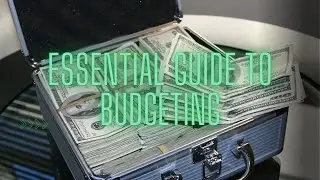 The Essential Guide to Creating a Budget