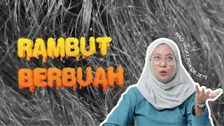 Beauty Talk Episode 9 : RAMBUT PUN BOLEH BERBUAH! BUAH APA?