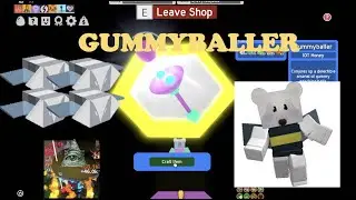 I bought the GUMMYBALLER in bee swarm simulator