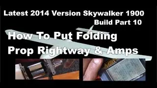 Latest 2014 Version Skywalker 1900 Build Part 10 How To Put Folding Prop Rightway