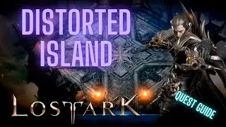 Island Of Distorted Dimensions Quest & Heart Guide! LOST ARK