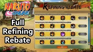 Naruto Online - Full Refining Rebate