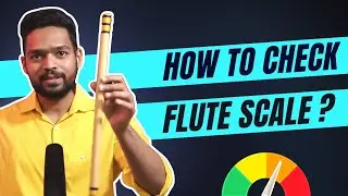 How to Check Flute Scale | Flute Tuning | Flute Scales | Flute Buying Guide