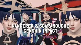 The Sims 4 | WANDERER & SCARAMOUCHE GENSHIN IMPACT | + CC Links | Create A Sims
