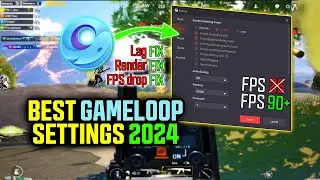 Gameloop Best Settings For Low End PC | Gameloop Lag Fix And FPS Boost Optimization 2024 ✅