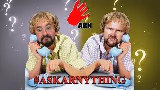 ARN #9: ASK ARN ANYTHING 3