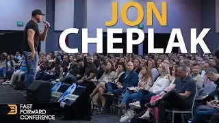 Jon Cheplak - Fast Forward Conference 2023