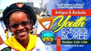 SLC Antigua's Youth Congressoree || Saturday 12th October 2024