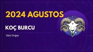 KOÇ BURCU AĞUSTOS AYINDA NELER BEKLİYOR?