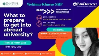 Career Planning Webinar SMP: What to Prepare to Get Into Abroad University?