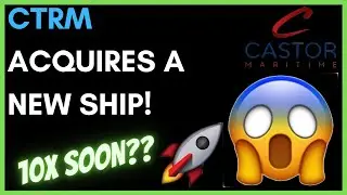 CTRM STOCK BUYS A NEW SHIP!! - 10x Penny Stock Soon? - (Castor Maritime Stock Analysis)