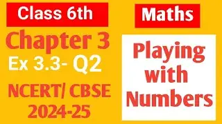 Class 6 Maths NCERT Chapter 3 Playing with numbers Ex 3.3 Q2