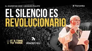 #1 Jacques Philippe en El Despertar | Sin silencio no hay Comunidad