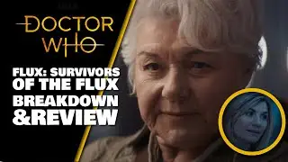 Doctor Who Series 13 Flux Episode 5 Breakdown & Review