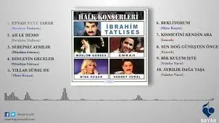 İbrahim Tatlıses   Eyvah Neye Yarar