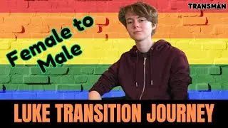 female to male | transgender male | ftm transition journey | Luke Transition | #transman