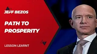 Jeff Bezos' Path to Prosperity