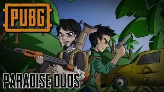 Paradise Duos - PUBG Cinematics
