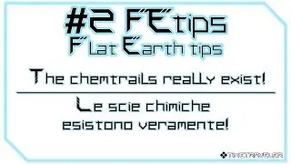 #2 FEtips - The chemtrails / le scie chimiche