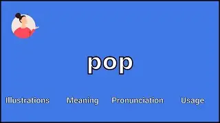 POP - Meaning and Pronunciation