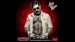 Lucha Underground Joey Ryan Theme