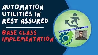 16. Automation Utilities | Base Class Implementation