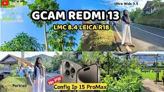 BEST GCAM REDMI 13 🔥 || CLEAR PHOTOS, STABLE VIDIO SIMILAR TO AN IPHONE