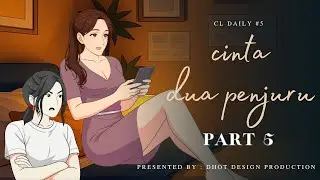 CINTA DUA PENJURU PART 5 - Drama Animasi