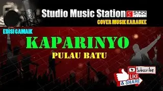 KAPARINYO PULAU BATU... cover musik Gamaik