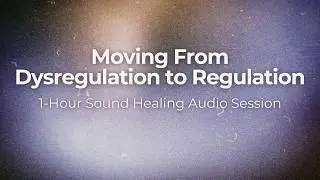A Biofield Tuning Session with Eileen McKusick: Moving from Dysregulation to Regulation