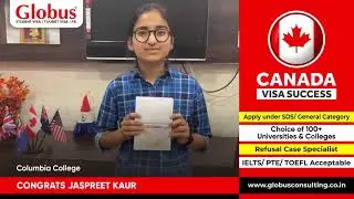 Congrats Jaspreet for Canada Student Visa May 2021 Intake!!