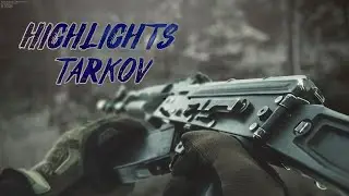 Тарков highlight Escap from Tarkov