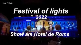 Festival of lights Show am Bebelplatz und Hotel de Rome
