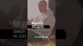 RIP Pat Stay 