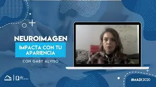 NEUROIMAGEN: Impacta con tu apariencia, con Gaby Alviso