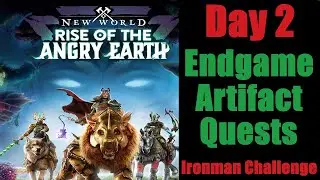 New World: Day 2 Endgame Artifact Quests - Rise of the Angry Earth Expansion ( English 2023 )