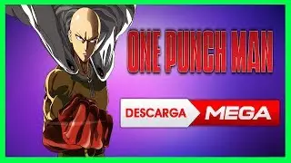 Descaegar One Punch Man (Español Latino) (1080p) (Mega)