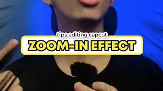ZOOM-IN EFFECT | Tips Editing Capcut