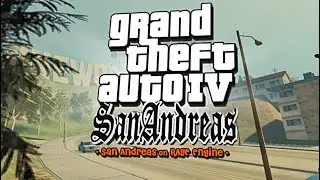GTA SA - GTA IV: San Andreas Renderware Engine Modpack Showcase Gameplay