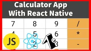How To Make a Calculator App With React Native || React Native For Beginners