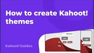 How to create Kahoot! themes