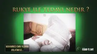 Rukye ile tedavi nedir