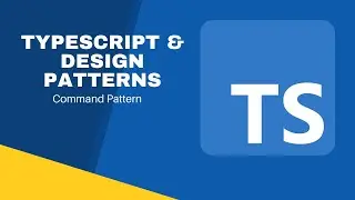 Typescript & Design Patterns | Command Pattern - 6