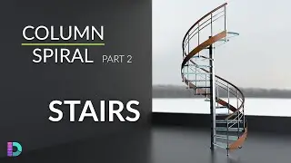 Model Stairs In Maya | Column Spiral Staircase | Part 2 Final Details