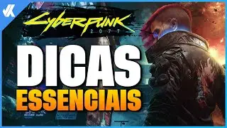 Cyberpunk 2077 Guide and Tips - Watch before the Gameplay!