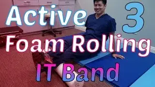 The Only Way To Foam Roll IT Band | Treatment For Athletes | AFR Pt. 3