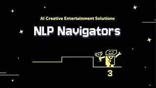 NLP Navigators: AI Creative Entertainment Solutions