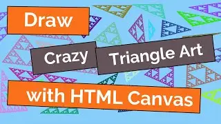 Draw a Crazy Triangle Art with HTML Canvas