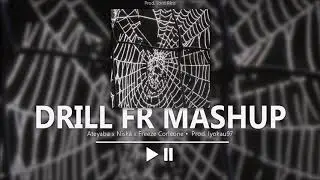 DRILL FR MASHUP (Ateyaba x Niska x Freeze Corleone) Prod. Lyokau97